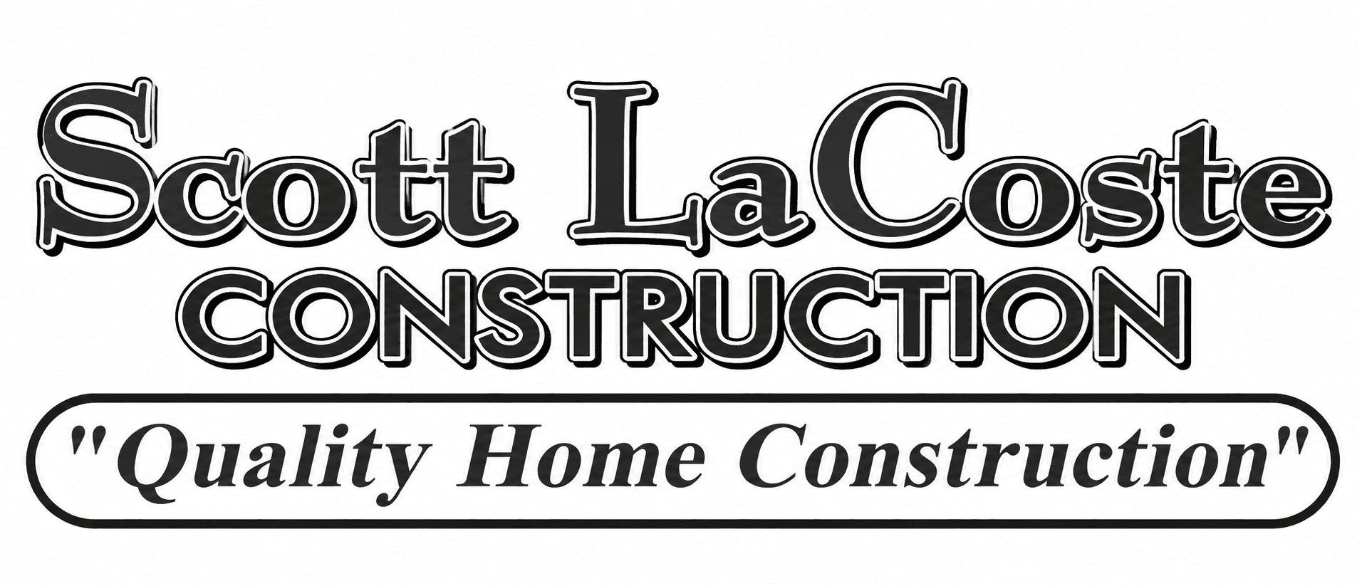 Scott LaCoste Construction, Quality Home Construction